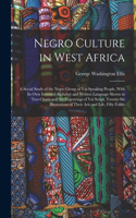 Negro Culture in West Africa