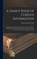 Handy Book of Curious Information