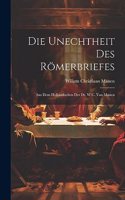 Die Unechtheit Des Römerbriefes