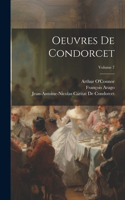 Oeuvres De Condorcet; Volume 7