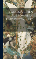 Volksmärchen Aus Pommern Und Rügen, Part 1