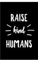 Raise Kind Humans