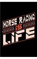 Horse Racing is Life: Blank Dot Grid Notebook for People who love their Sports and Hobbies