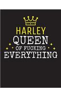 HARLEY - Queen Of Fucking Everything