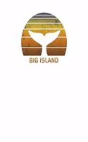 Big Island: Hawaii Notebook With Lined College Ruled Paper For Work, Home Or School For Whale Watching Fans. Stylish Retro Sunset Whale Tail Travel Journal Diar