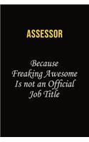 Assessor Because Freaking Awesome Is Not An Official Job Title