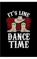 It's Line Dance Time: 6x9 110 dotted blank Notebook Inspirational Journal Travel Note Pad Motivational Quote