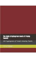 The Bigly Cryptogram Book of Trump Tweets