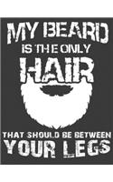 My Beard is the Only Hair