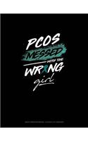 Pcos Messed with the Wrong Girl