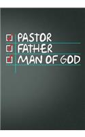 Pastor Father Man of God: The Sermon Journal