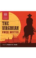 Virginian, a Horseman of the Plains Lib/E