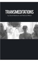 Transmeditations