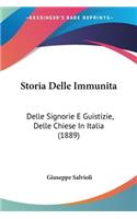 Storia Delle Immunita: Delle Signorie E Guistizie, Delle Chiese In Italia (1889)(English)