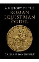 History of the Roman Equestrian Order