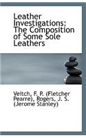 Leather Investigations: The Composition of Some Sole Leathers