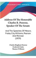 Address Of The Honorable Charles B. Penrose, Speaker Of The Senate