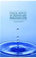 Ethical Ripples of Creativity and Innovation
