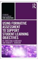 Using Formative Assessment to Support Student Learning Objectives