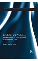 Jurisdiction and Arbitration Agreements in International Commercial Law