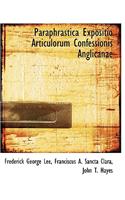 Paraphrastica Expositio Articulorum Confessionis Anglicanae