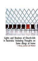 Lights and Shadows of Church-Life in Australia
