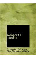 Manger to Throne