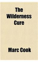The Wilderness Cure