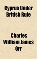 Cyprus Under British Rule