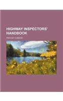 Highway Inspectors' Handbook