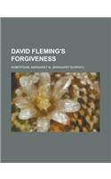 David Fleming's Forgiveness: (English)