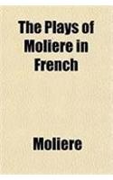 The Plays of Molire in French