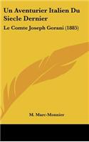 Un Aventurier Italien Du Siecle Dernier