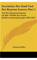 Geschichte Der Stadt Und Des Kantons Luzern, Part 2