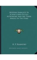 Modern Kabalists in Science and Occult Astronomy and Are There Angels in the Stars