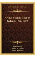Arthur Young's Tour in Ireland, 1776-1779
