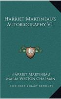 Harriet Martineau's Autobiography V1