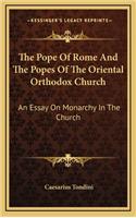 The Pope of Rome and the Popes of the Oriental Orthodox Church