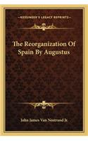 Reorganization of Spain by Augustus