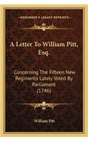 A Letter To William Pitt, Esq.