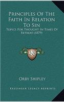Principles of the Faith in Relation to Sin: Topics for Thought in Times of Retreat (1879)