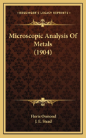 Microscopic Analysis of Metals (1904)