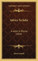 Advice To Julia