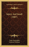 Injury And Insult (1887)