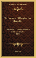The Dearborns Of Hampton, New Hampshire