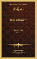 Fryske Bybleteek V1: Starter's Frysk (1895)