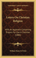 Letters On Christian Religion