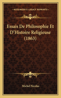 Essais De Philosophie Et D'Histoire Religieuse (1863): (French)