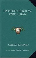 Im Neuen Reich V2, Part 1 (1876)