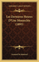 Les Dernieres Heures D'Une Monarchie (1893)